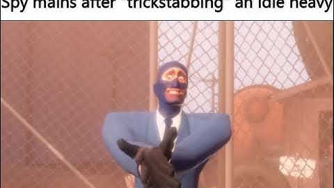 Spy Mains after "trickstabbing" [SFM]