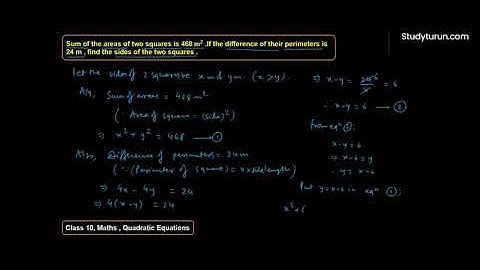 Sum of the areas of two squares is 468 metres square if the difference of the Perimeter