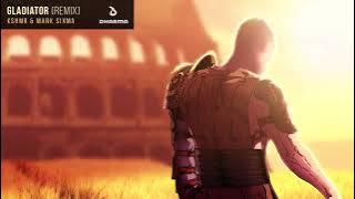 KSHMR &  Mark Sixma - GLADIATOR (Remix)