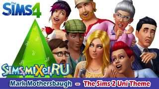 Mark Mothersbaugh - The Sims 2 Uni Theme - Soundtrack The Sims 4 (OST)