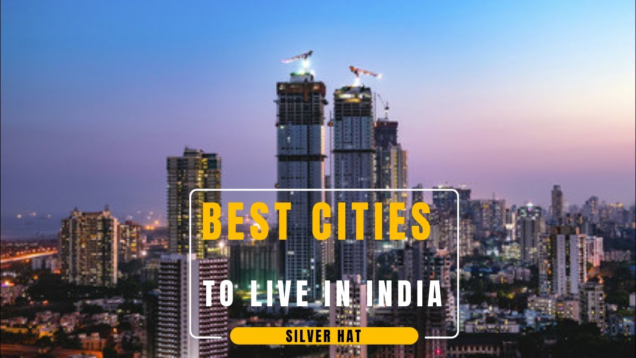 Best Cities To Live in India 2020 - YouTube