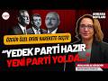 Nurcan Gökdemir anlattı: "Kamuoyunun adını hiç bilmediği bir yedek partiyle anlaşıldı!"