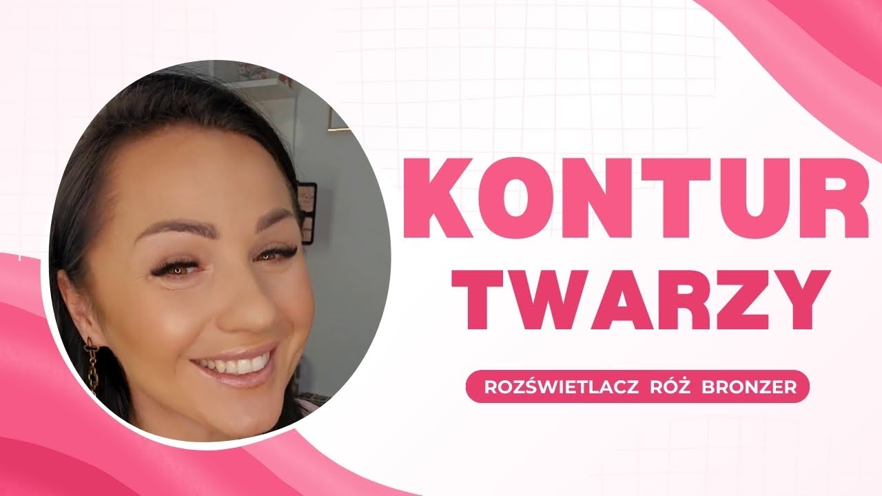 Konturowanie Twarzy czyli gdzie aplikujemy Rozświetlacz Róż Bronzer #makijaż
