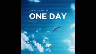 [HARDSTYLE] The Brick Slayer - One Day