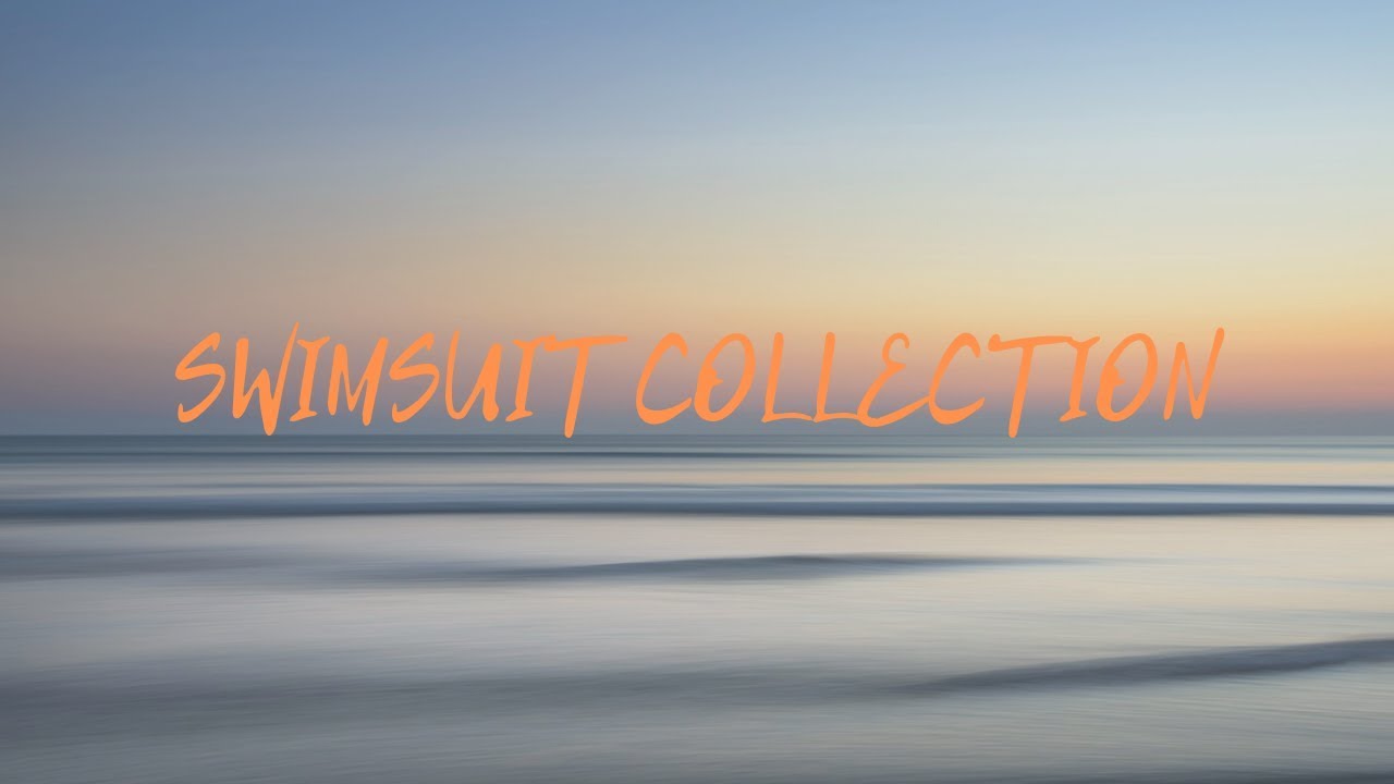 My Swimsuit Collection | Summer 2019