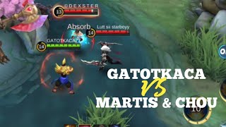 Gatotkaca VS Martis & Chou mobile legends