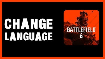 How to Change Language in Battlefield 6 PC | Quick Guide