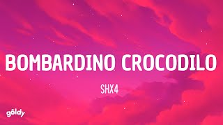 SHX4 - BOMBARDINO CROCODILO FUNK