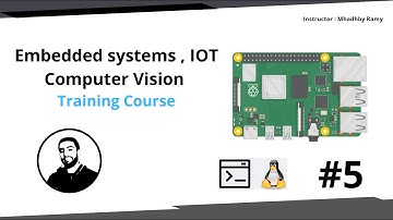 Session 5 : Raspberry Pi 4 Basics | Embedded Systems | IOT | Computer vision Training Course