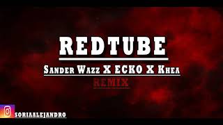 REDTUBE ❌ - Remix - SANDER WAZZ X Ecko X Khea - Dj Ale Soria [MOVIDA ASEGURADA]