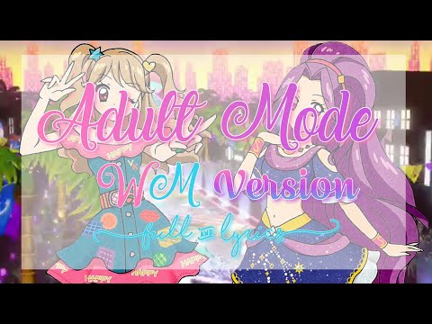 Aikatsu Adult Mode WM Ver Full Lyrics