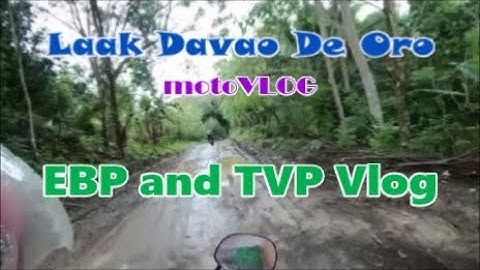 Going to Laak Davao de Oro MotoVLOG