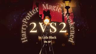 261017_Lida Black_ House Cup(1vs1) & 2vs2 [Harry Potter Magic Awakened]