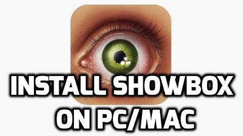 Showbox on PC Windows 10/8.1/7 | Install Showbox on Mac 2017