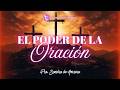 El Poder de la Oración - Pastora Sandra Herrera
