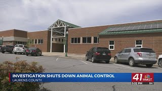 State investigation shuts down Laurens County Animal Control