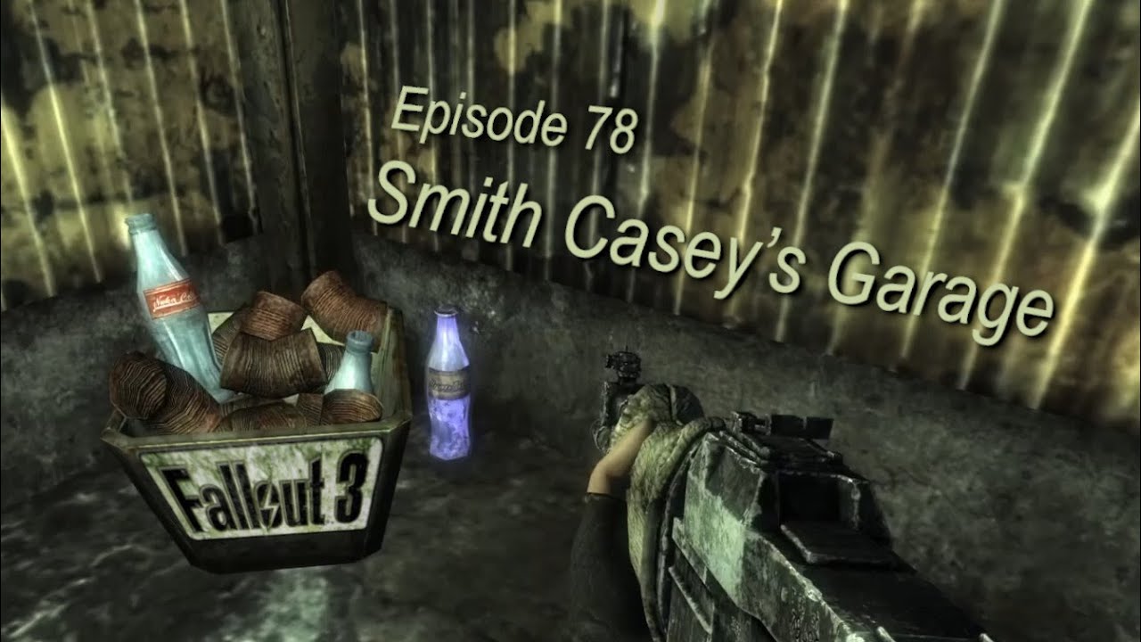 Smith Casey's Garage FALLOUT 3 ep78 (Sierra, Girdershade, Nuka-Cola
