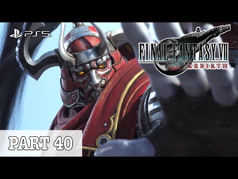【PS5】【FF7R】ファイナルファンタジーVII リバースに挑戦!FINAL FANTASY VII REBIRTH Gameplay Part 40