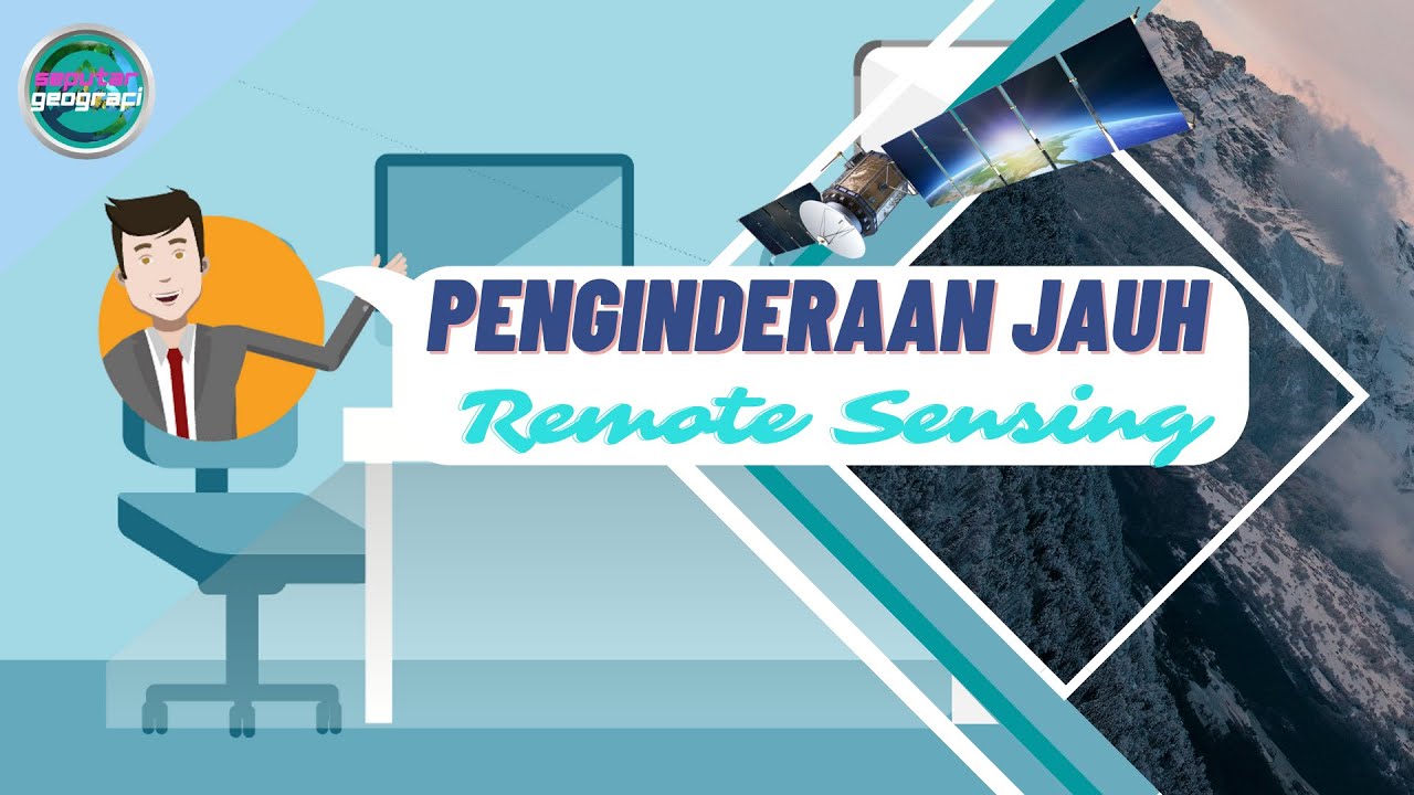 PENGINDERAAN JAUH (REMOTE SENSING) - YouTube