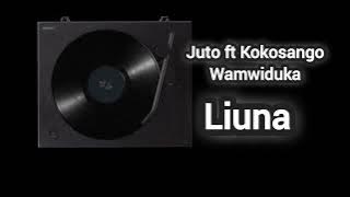 Juto ft Kokosango, Wamwiduka -_liuna-_-(Audio music)