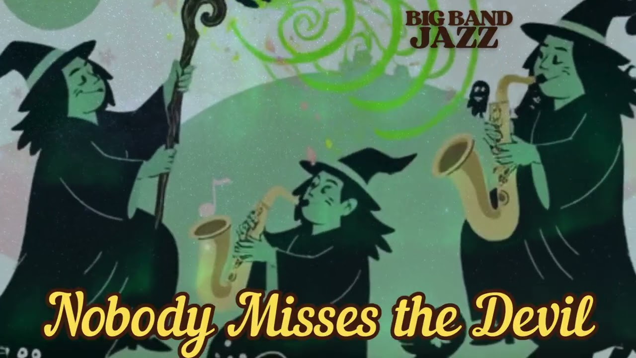 【Music for work and study】Nobody Misses the Devil  | Big Band Jazz 30min