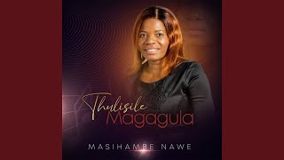 Masihambe Nawe