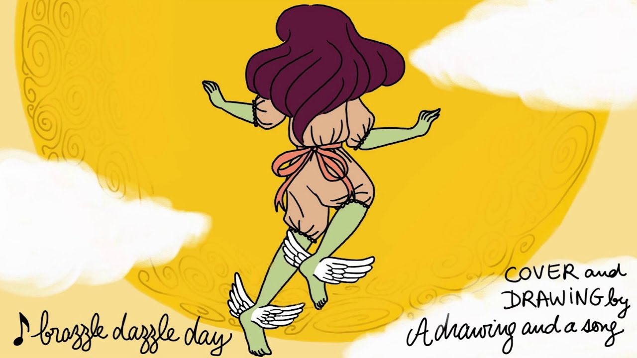 Brazzle Dazzle Day - cover by A drawing and a song