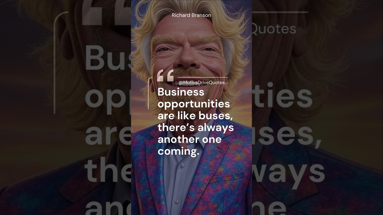 Richard Branson: Business opportunities are 