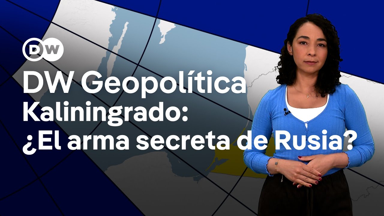 Kaliningrado, el exclave ruso desde el que Rusia amenaza a Occidente