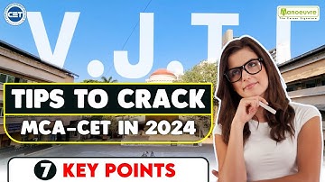 MAH MCA CET 2024 - Tips To Crack MCA-CET Entrance Exam | 7 Key Points | Competition | Colleges
