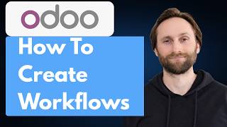 How to Create Workflows in Odoo [2026 Guide]