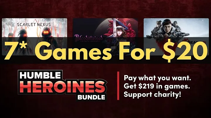 HUMBLE HEROINES BUNDLE | 7/6 Games For $20 | ENDS 23-MAR-2022