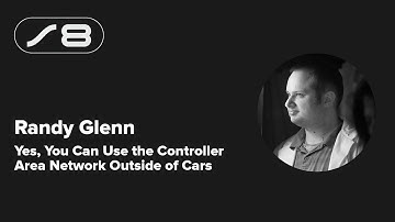 Supercon 2024: Randy Glenn - Yes, You Can Use the Controller Area Network Outside of Cars