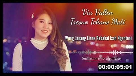 Via vallen - tresno tekane mati
