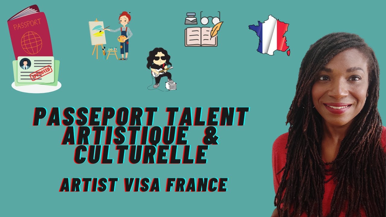 Visa talent. Talent visa France. Talent visa. Talent Passport France.