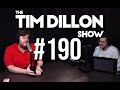 #190 - I Am Luxury | The Tim Dillon Show