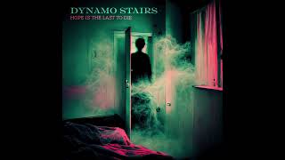 Dynamo Stairs - Bridge Over Tonic Water