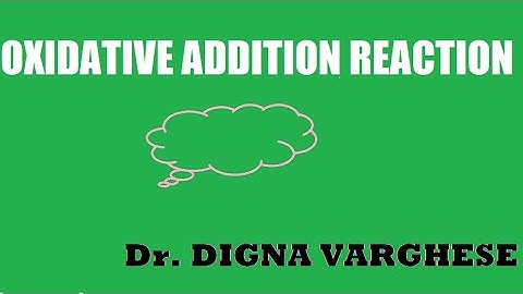 OXIDATIVE ADDITION REACTION