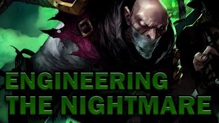 Engineering the Nightmare (Singed Lore)