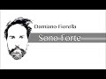 Damiano Fiorella - Sono forte