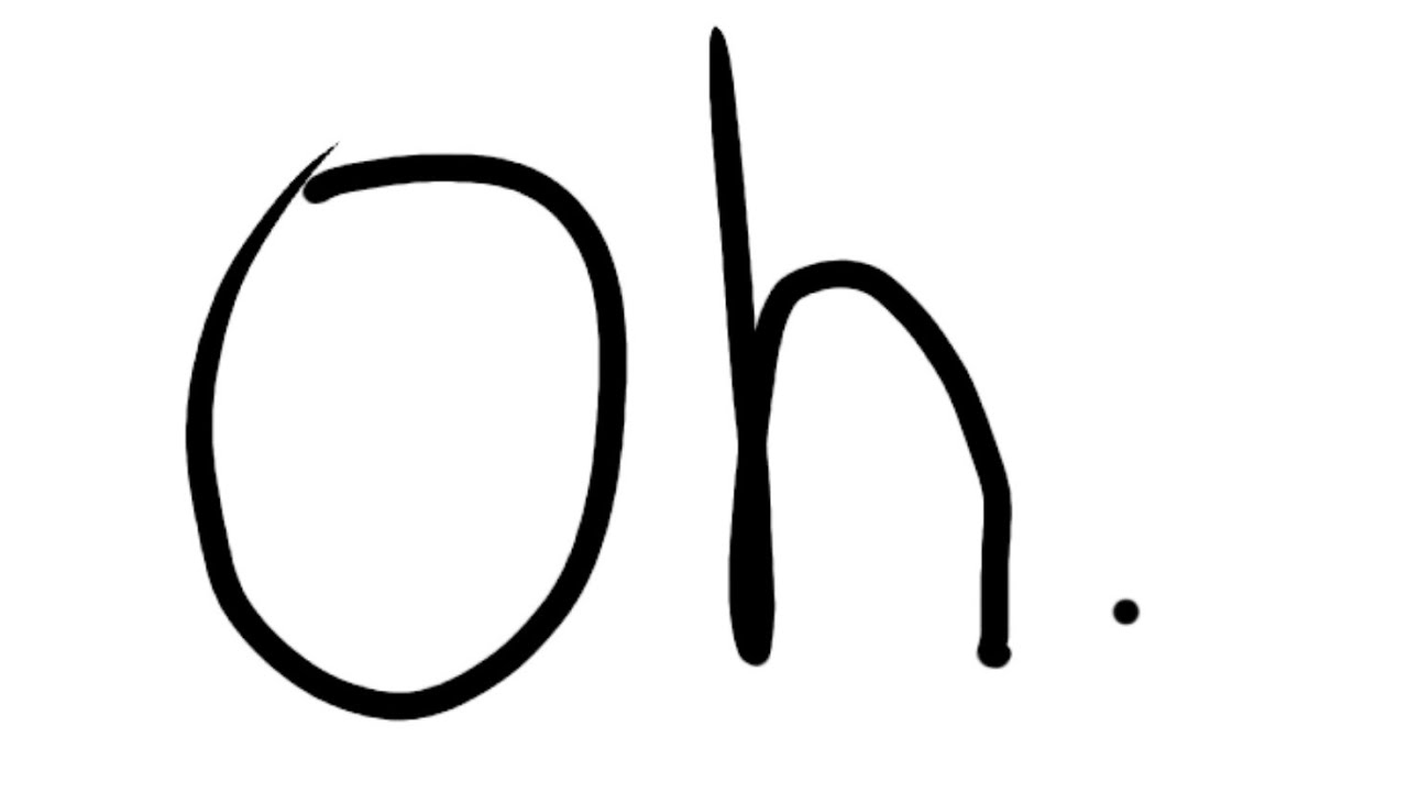 Oh. - YouTube