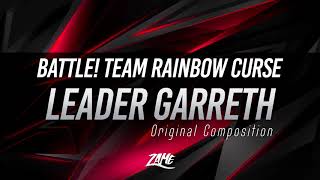 Battle! Team Rainbow Curse Leader: Garreth ► Original Composition
