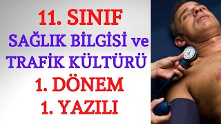 11.Sınıf Sağlık Bilgisi ve Trafik Kültürü 1. Dönem 1. Yazılı