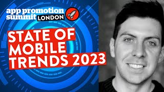 State of Mobile Trends 2023