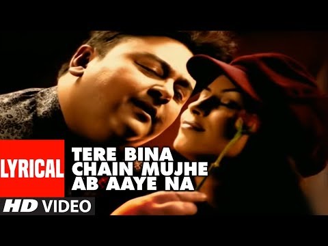 Tere Bina Chain Mujhe Ab Aaye Na Lyrical Video Song | Tera Chehra | Adnan Sami Feat. Mahima Chaudhry
