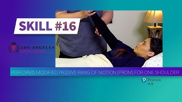LACC - CNA Skill #16 - Performs Modified Passive Range of Motion (PROM) For One Shoulder