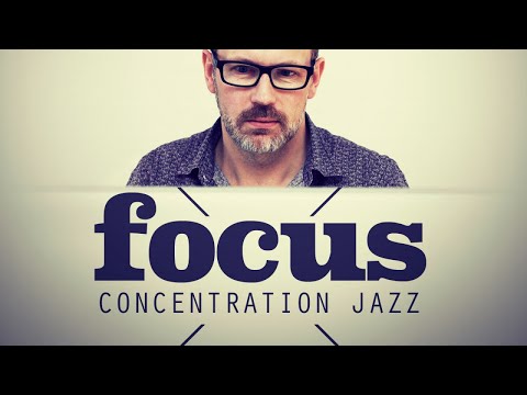 focus---concentration-jazz