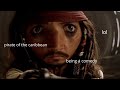 pirate of the caribbean being REALLY comic