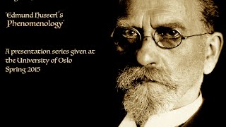 Dagfinn Føllesdal - 'Edmund Husserl's Phenomenology' - Seminar 2/5