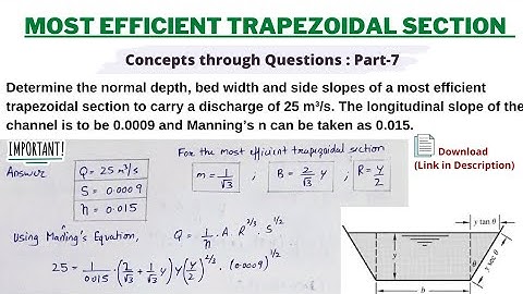 MOST EFFICIENT TRAPEZOIDAL SECTION | NUMERICAL | HOW TO FIND NORMAL DEPTH, BED WIDTH & SIDE SLOPES.